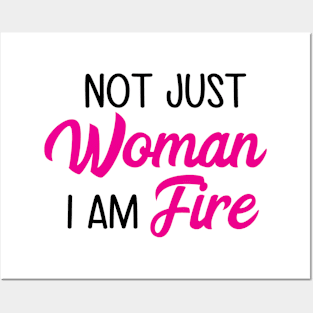 Not Just Women I Am Fire Posters and Art